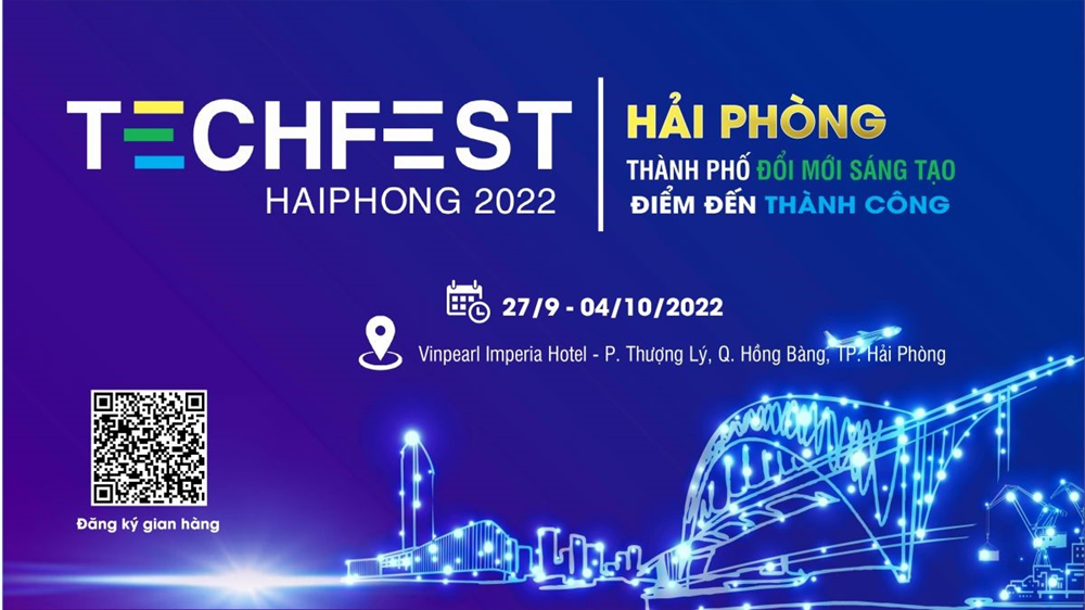 Hành trình 5 năm TECHFEST HAIPHONG: Hải Phòng - Thành phố Đổi mới Sáng tạo – Điểm đến Thành công