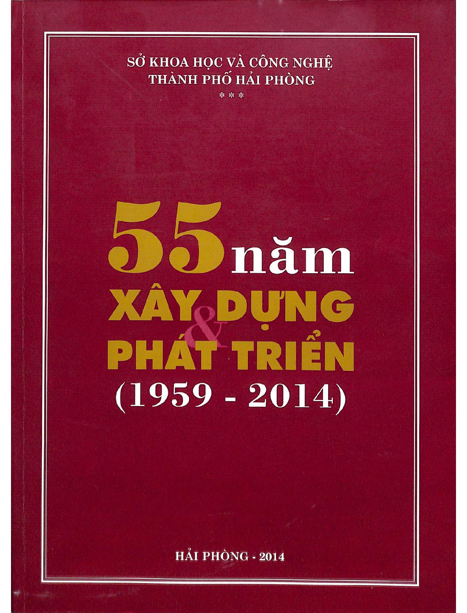 Sở KH&CN thành phố Hải Phòng 55 năm xây dựng và phát triển