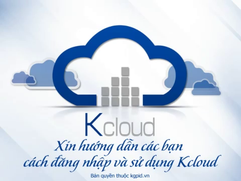 Hướng dẫn đăng nhập và cách sử dụng Kcloud.vn